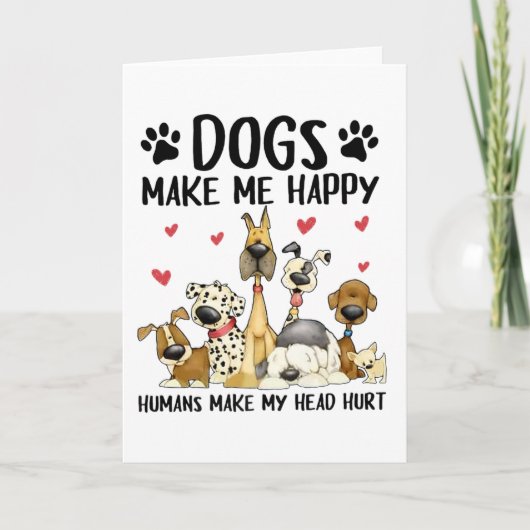 Carte Les Chiens Me Rendent Heureux Les Humains Me Font  (Devant)