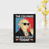 Carte Les colonies sont assez Rowdy Independence Day Fun (Fleur jaune)