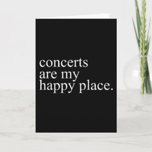 Carte Les concerts sont mon endroit heureux Funny Amoure