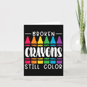 Carte Les Crayons cassés ont toujours des couleurs santé