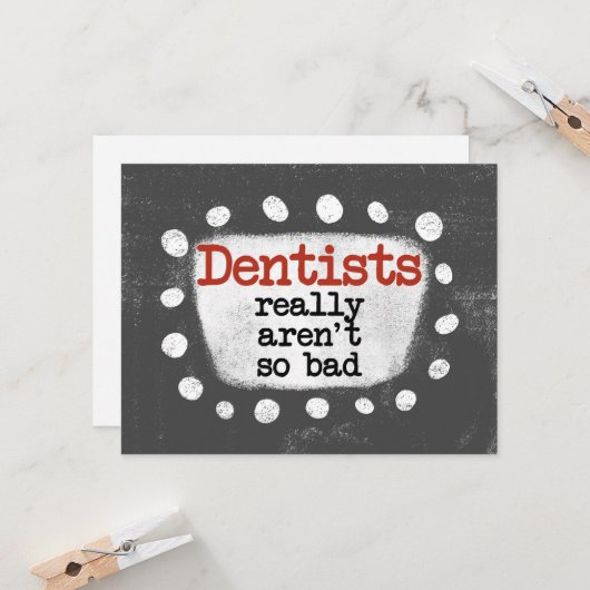 Carte Les dentistes ne sont pas vraiment une mauvaise ca (Devant/Arrière en situation)