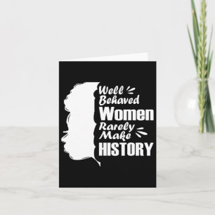 Carte Les Femmes Bien Comportées Font Rarement Histoire