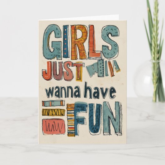 Carte Les filles veulent juste s'amuser (Devant)
