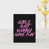 Carte Les filles veulent juste s'amuser (Fleur jaune)