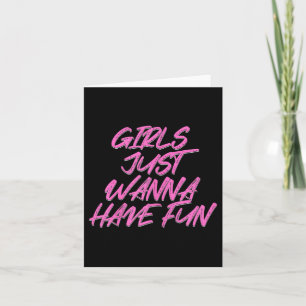 Carte Les filles veulent juste s'amuser 