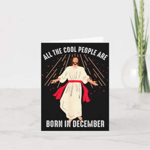 Carte Les gens cool sont nés en décembre Christian Noël