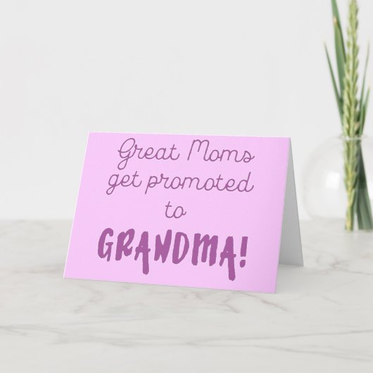 Carte Les grandes mamans sont promues à grand-mère ! (Devant)