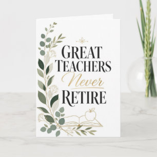Carte Les Grands Enseignants ne Prennent Jamais Leur Ret