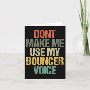 Carte Les Hommes Ne Me Font Pas Utiliser Mon Bouncer Voi