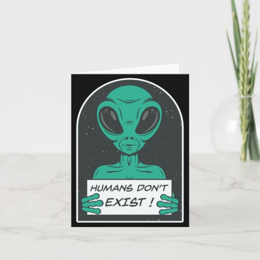 Carte Les humains extraterrestres n'existent pas (Devant)