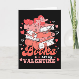 Carte Les livres sont ma Saint-Valentin Bibliothécaire L