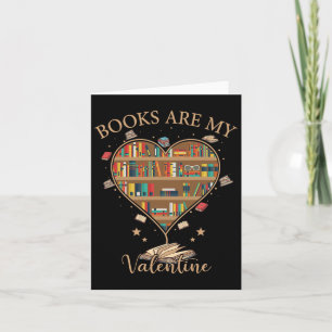 Carte Les Livres Sont Ma Saint Valentin Valentines Libra