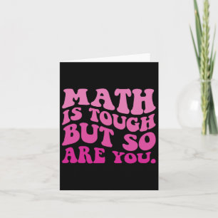 Carte Les Maths sont difficiles, mais vous êtes de retou