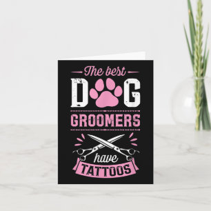 Carte Les Meilleurs Groomers De Chiens Ont Tattoos Drôle