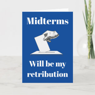 Carte Les Midterms Seront Ma Rétribution