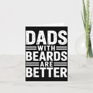 Carte Les papas avec barbe sont meilleurs poils de pater