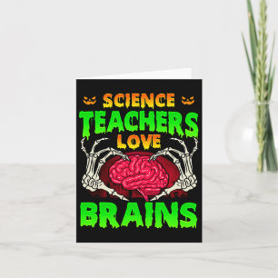 Carte Les professeurs de sciences aiment les cerveaux Sq