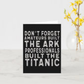 Carte Les professionnels ont construit le Titanic, motiv (Fleur jaune)