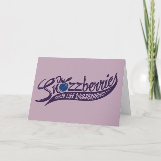 Carte Les Snozzberries Goûtent Comme Les Snozzberries ! (Devant)