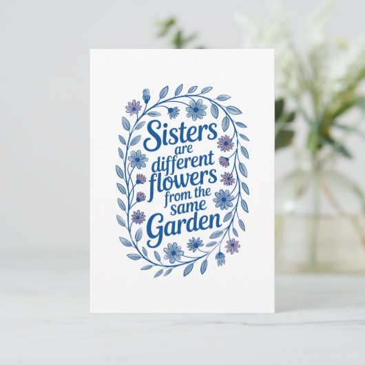 Carte Les Soeurs Sont Différentes Fleurs Du Même Jardin (Debout devant)