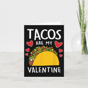 Carte Les Tacos Sont Mon Valentin Hommes Femmes Garçons