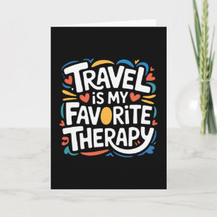 Carte Les voyages sont ma thérapie préférée d'évasion Va