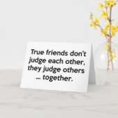 Carte Les vrais amis ne se font pas l’un l’autre, ils ju (Fleur jaune)