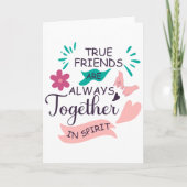 Carte les vrais amis sont toujours unis dans l'esprit (Devant)