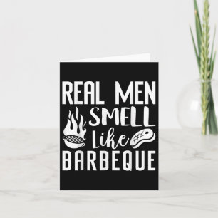 Carte Les vrais Hommes Sentent Comme Barbeque Barbecue F