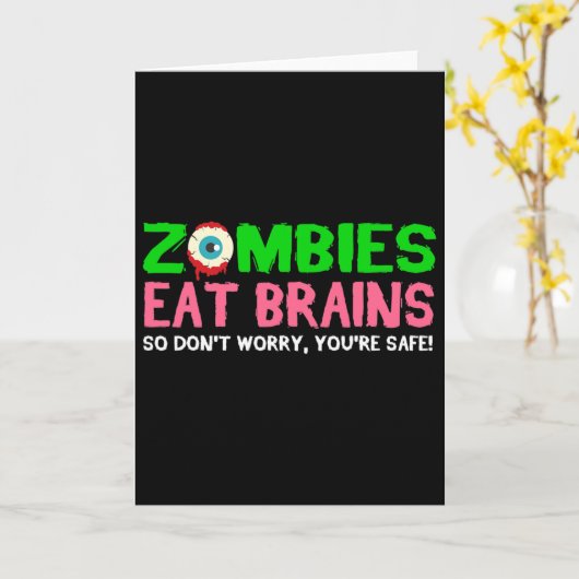 Carte Les zombies mangent des cerveaux, ne vous inquiéte (Fleur jaune)