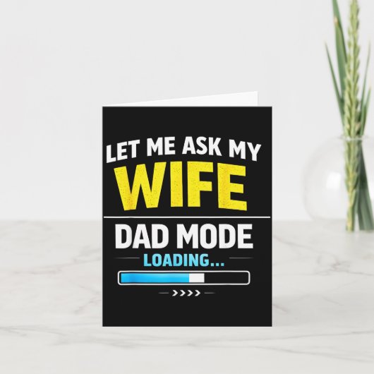 Carte Let Me Ask My Wife Funny Retro Dad Father Husband  (Devant)