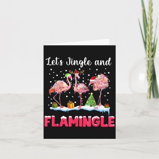Carte Let's Jingle And Flamingle Funny Flamingo Christma (Devant)