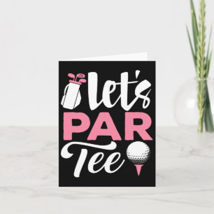Carte Let's Par Tee Golf Shirt Golfer Golf Player Team W