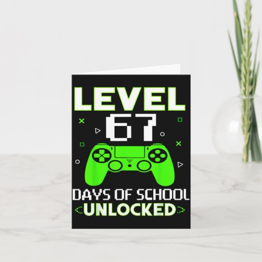 Carte Level 67 Days Of School Unlocked Funny Gamer Kids (Devant)
