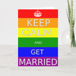 Carte LGBT -Mariage Gay Gardez votre calme et mariez-vou