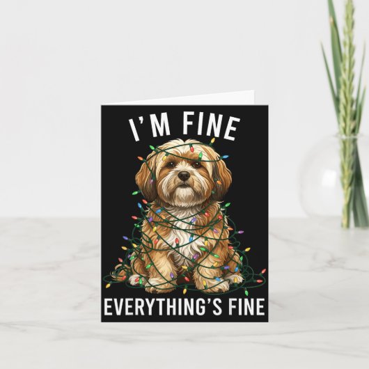 Carte Lhasa Apso Christmas I'm Fine Everything Is Fine  (Devant)