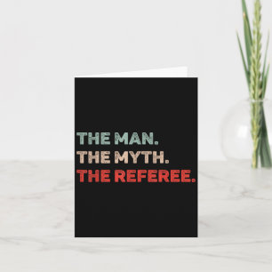 Carte L'Homme Le Mythe L'Arbitre Drôle Arbitre Papa Ref