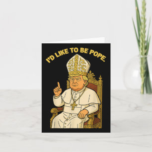 Carte L'Identifiant Politique Drôle Aime Être Le Pape Tr