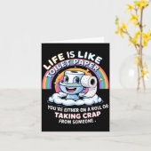 Carte Life Is Like Toilet Paper You're Either On A Roll  (Fleur jaune)