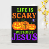 Carte Life Is Scary Without Jesus Christian Halloween _1 (Fleur jaune)
