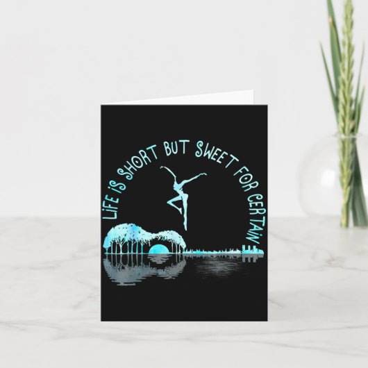 Carte Life Is Short Guitar But Sweet For Certain (Devant)