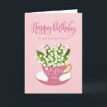 Carte Lily de la Valley Teacup 50th Birthday Tante<br><div class="desc">Une petite tasse de thé rose pittoresque remplie d'un beau bouquet de lis de la vallée fleurit avec les mots lettrés à la main Joyeux anniversaire sur le dessus de la carte et les mots lettrés à la main 50 aujourd'hui avec les coeurs d'amour sur la tasse de thé. Une...</div>