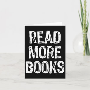 Carte Lire plus de livres Lecture Cadeau pour amateurs d