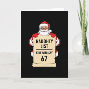 Carte Liste des enfants vilains qui disent 67 Santa Meme
