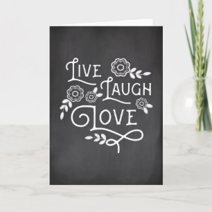Carte Live Laugh Love Greeting Card - Style Chalkboard
