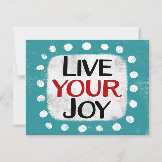 Carte Live Your Joy Greeting Card (Devant)