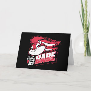 Carte Lola Bunny ne m'appelle pas Babe