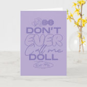 Carte Lola "Ne m'appelle jamais poupée" (Fleur jaune)