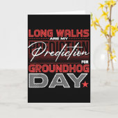 Carte Long Walks Are My Prediction For Groundhog Day (Fleur jaune)