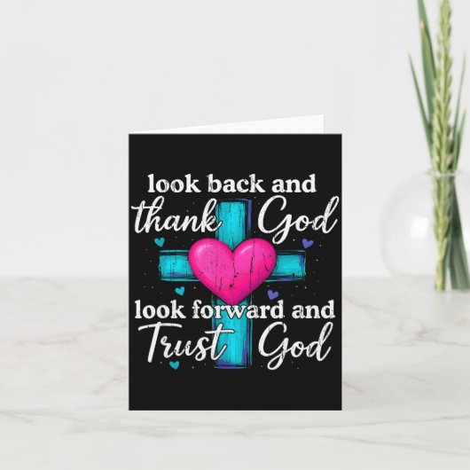 Carte Look Back And Thank God Look Forward And Trust God (Devant)